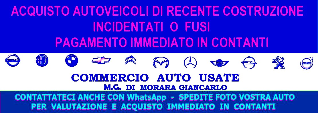  COMPRO VENDO AUTO USATE TUTTE MARCHE - auto incidentate e sinistrate, M. G. di Morara Giancarlo BOLOGNA