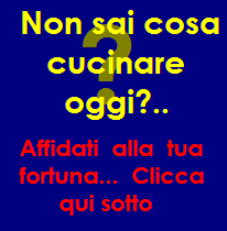 Non sai cosa cucinare?...