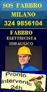 RIPARAZIONI URGENTI SOS A MILANO FABBRO IDRAULICO ELETTRICISTA