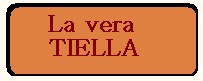 TIELLA GAETA
