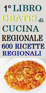 www.ilmiositoweb.it/libro
 LIBRO GRATIS DI CUCINA, libro gratis online di cucina regionale italiana, RICETTE GRATIS DI CUCINA REGIONALE, LIBRO DI CUCINA CON RICETTE REGIONALI - 600 RICETTE IN UN LIBRO GRATIS