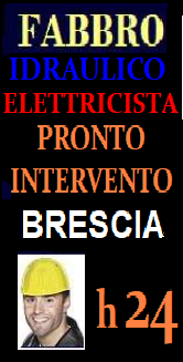 www.superfabbro.com/brescia 
SOS PRONTO INTERVENTO A BRESCIA - FABBRO  RIPARAZIONI APERTURA PORTE - IDRAULICO ELETTRICISTA URGENTE CONDIZIONATORI   