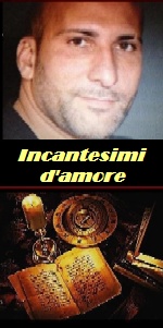  INCANTESIMI D'AMORE, LEGAMENTI D'AMORE, rituali d'amore fai da te 